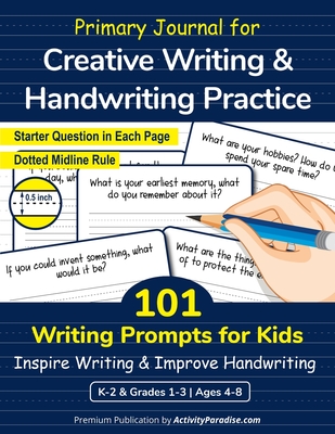 Primary Journal with 101 Writing Prompts for Kids: Creative