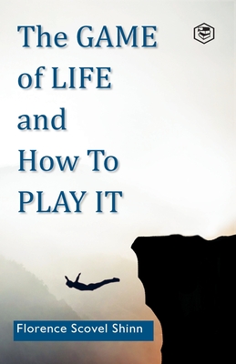 The Game of Life and How to Play It Cover Image