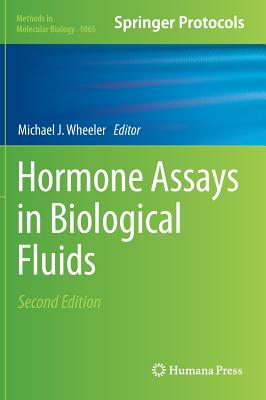 Hormone Assays in Biological Fluids (Methods in Molecular Biology #1065) Cover Image