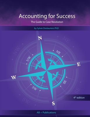 Accounting for Success: The Guide to Case Resolution By Sylvie Deslauriers Cover Image