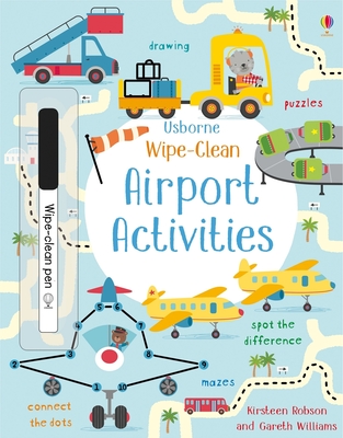 Wipe-Clean Airport Activities (Wipe-clean Activities) By Kirsteen Robson, Gareth Williams (Illustrator) Cover Image