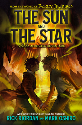 From the World of Percy Jackson: The Sun and the Star By Rick Riordan, Mark Oshiro Cover Image