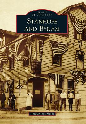 Stanhope and Byram (Images of America) Cover Image
