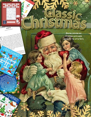 Classic Christmas Stories, pictures and Christmas word puzzle games for the entire family Series: christmas for the family By Julia Brooke, Rowan Travis Cover Image