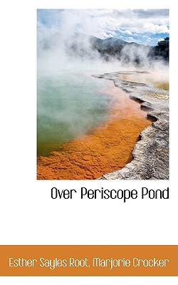 Over Periscope Pond Cover Image