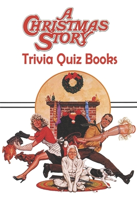 A Christmas Story Trivia Quiz Books Cover Image