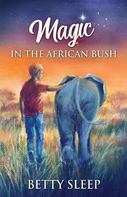 Magic In The African Bush Cover Image