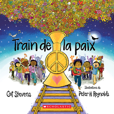 Train de la Paix By Cat Stevens, Peter H. Reynolds (Illustrator) Cover Image