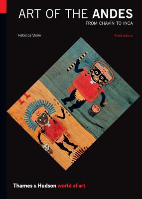 Art of the Andes: From Chavín to Inca (World of Art) Cover Image