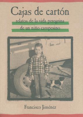 Cajas de Carton: Relatos de la Vida Peregrina de un Nino Campesion = The Circuit Cover Image