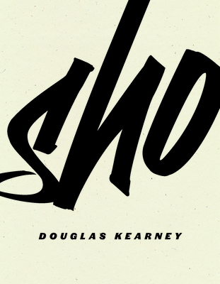 Book cover: Sho by Douglas Kearney