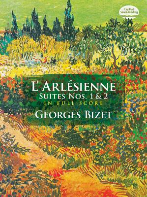 L' Arlésienne Suites Nos. 1 & 2 Full Score (Dover Music Scores) Cover Image