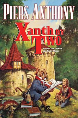 Xanth by Two: Demons Don't Dream and Harpy Thyme