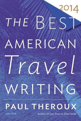 The Best American Travel Writing 2014 Cover Image