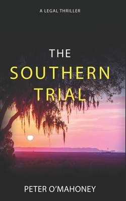 The Southern Trial: An Epic Legal Thriller Cover Image