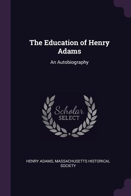 The Education of Henry Adams