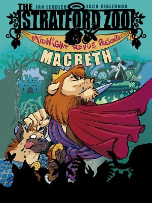 Cover for The Stratford Zoo Midnight Revue Presents Macbeth
