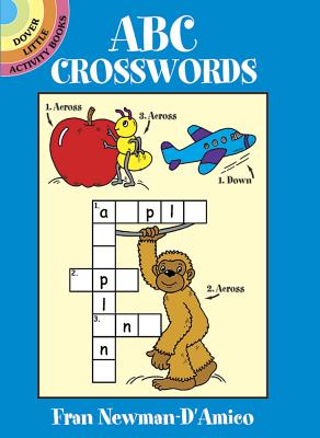 ABC Crosswords (Dover Little Activity Books) By Fran Newman-D'Amico Cover Image