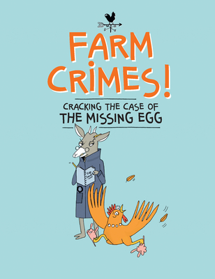 Farm Crimes: Cracking the Case of the Missing Egg Cover Image