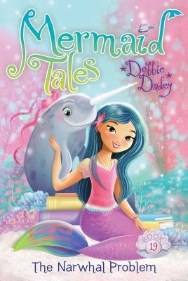 The Narwhal Problem (Mermaid Tales #19) Cover Image
