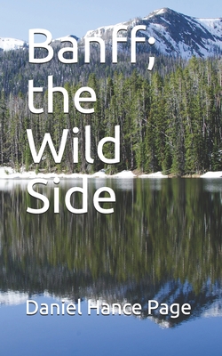 Banff; the Wild Side Cover Image