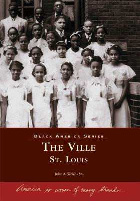 The Ville: St. Louis (Black America)