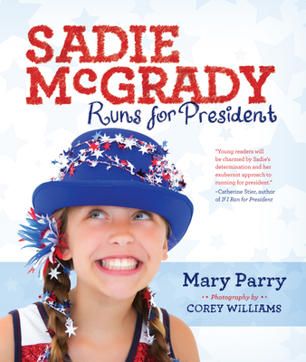 Cover for Sadie McGrady Runs for President