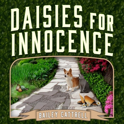 Daisies for Innocence By Bailey Cattrell, Vanessa Daniels (Read by) Cover Image