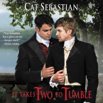 It Takes Two to Tumble: Seducing the Sedgwicks By Cat Sebastian, Joel Leslie (Read by) Cover Image