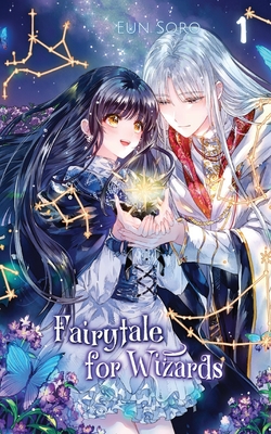 Fairytale for Wizards Vol. 1 (novel) By Wordexcerpt (Translator), Eun Soro Cover Image