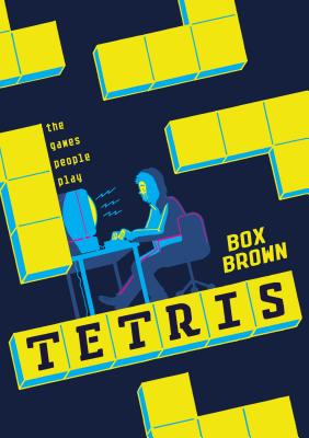 Tetris: The Games People Play By Brian "Box" Brown Cover Image