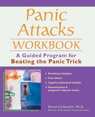 Panic Attacks Workbook: A Guided Program for Beating the Panic Trick Cover Image