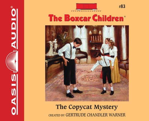 The Copycat Mystery (The Boxcar Children Mysteries #83) By Gertrude Chandler Warner, Aimee Lilly (Narrator) Cover Image