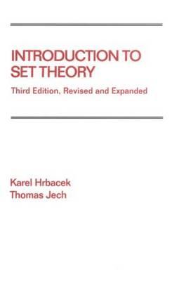 Introduction to Set Theory, Revised and Expanded (Chapman & Hall/CRC Pure and Applied Mathematics) Cover Image