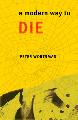 A Modern Way to Die By Peter Wortsman Cover Image