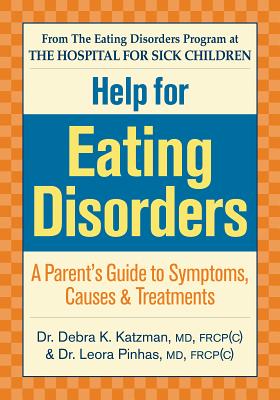 Help for Eating Disorders: A Parent's Guide to Symptoms, Causes and Treatment cover