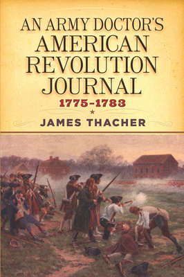An Army Doctor's American Revolution Journal, 1775-1783 (Dover Military History)