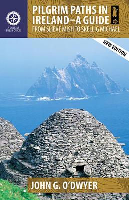 Pilgrim Paths in Ireland - A Guide: From Slieve Mish to Skellig Michael Cover Image