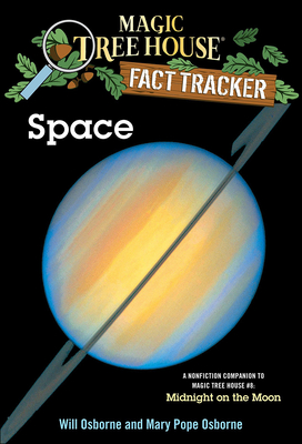 Space: A Nonfiction Companion to Magic Tree House #8: Midnight on the Moon (Magic Tree House Fact Tracker #6) Cover Image