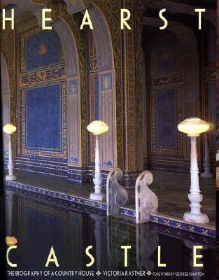 Hearst Castle: The Biography of a Country House Cover Image
