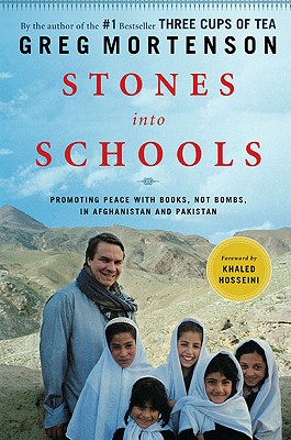 Cover Image for Stones Into Schools: Promoting Peace with Books, Not Bombs, in Afghanistan and Pakistan