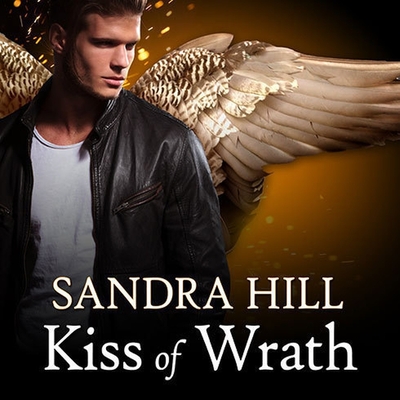 Kiss of Wrath (Deadly Angels #4)