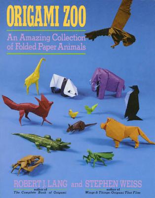 Origami Zoo: An Amazing Collection of Folded Paper Animals By Robert J. Lang, Stephen Weiss Cover Image
