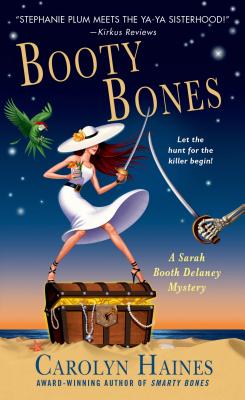 Booty Bones: A Sarah Booth Delaney Mystery By Carolyn Haines Cover Image