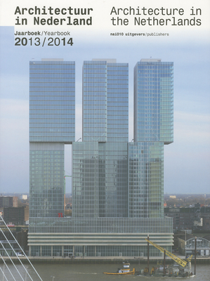 Architecture in the Netherlands: Yearbook 2013-14 Cover Image