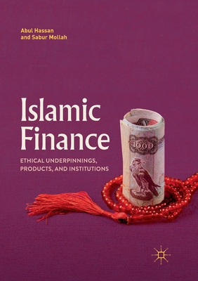 Islamic Finance: Ethical Underpinnings, Products, and Institutions Cover Image