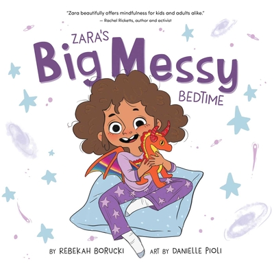 Zara's Big Messy Bedtime (Zara's Big Messy Books) By Rebekah Borucki, Danielle Pioli (Illustrator) Cover Image