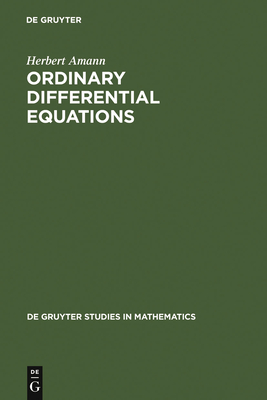 Ordinary Differential Equations (de Gruyter Studies in Mathematics #13)