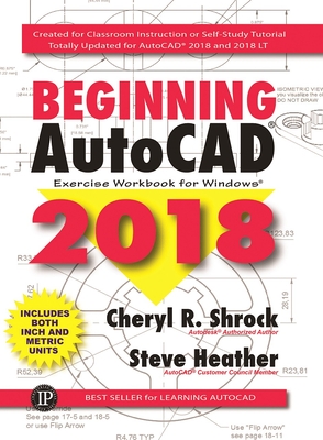 Beginning AutoCAD(R) 2018: Exercise Workbook