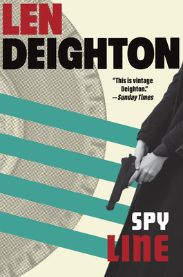 Spy Line: A Bernard Sampson Novel By Len Deighton Cover Image